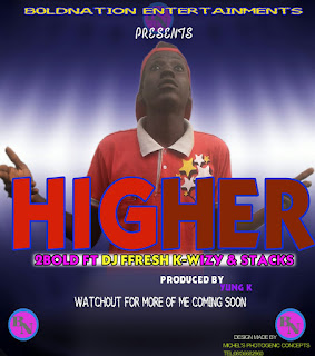 New Song: 2BOLD FT K-WIZY, DJ FRESH and STACK – HIGHER