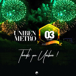 Uniben metro shares appreciation message as they celebrate 3 anniversary